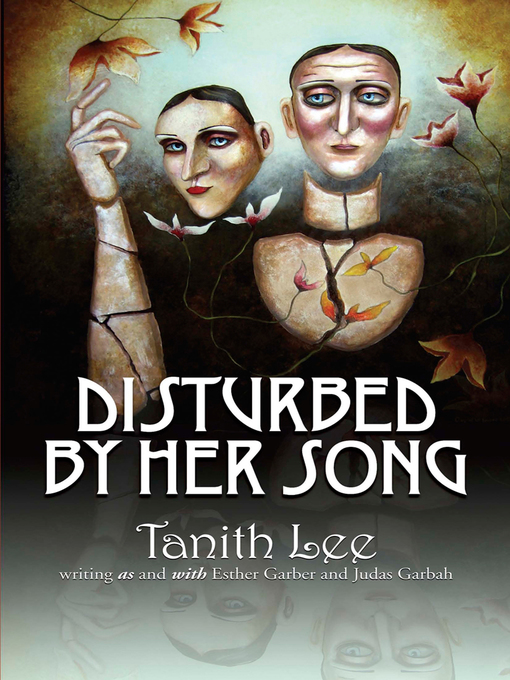 Title details for Disturbed by Her Song by Tanith Lee - Available